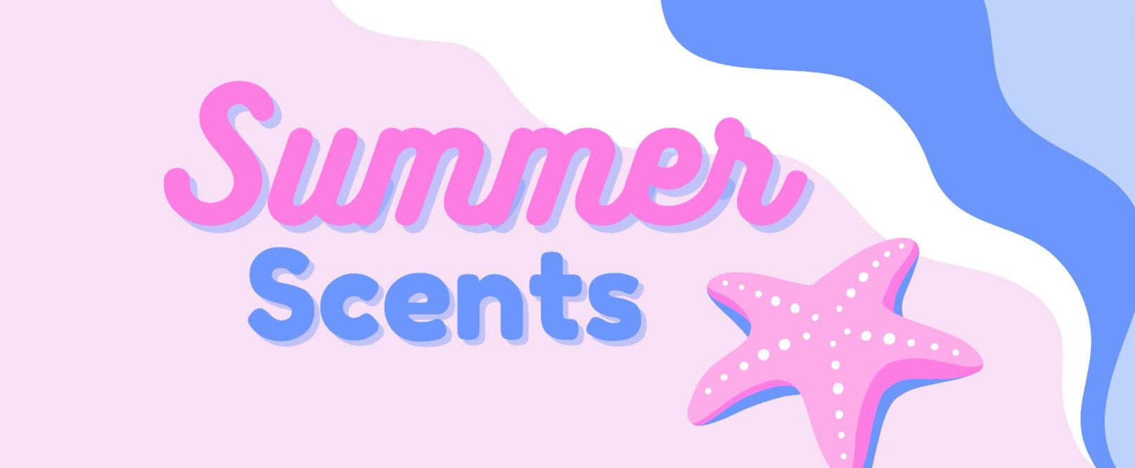 Favorite Summer Scents